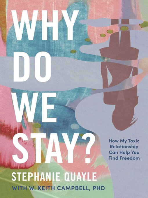 Title details for Why Do We Stay? by Stephanie Quayle - Wait list